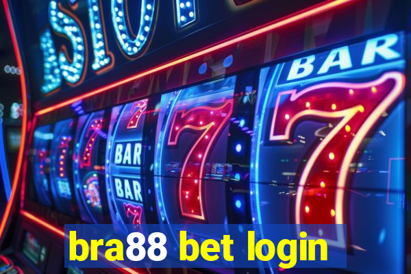 bra88 bet login